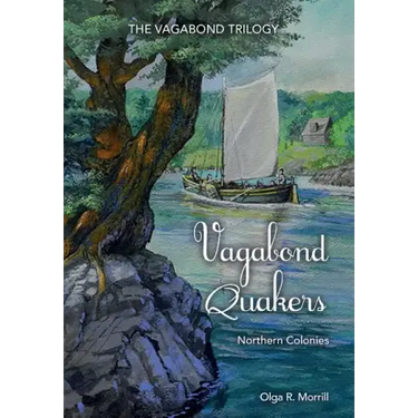 Vagabond Quakers: Northern Colonies