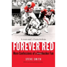 Forever Red: More Confessions of a Cornhusker Fan