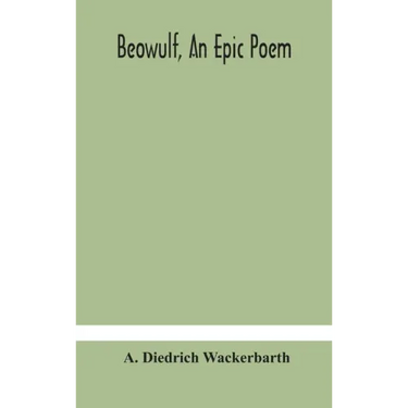 Beowulf, an epic poem