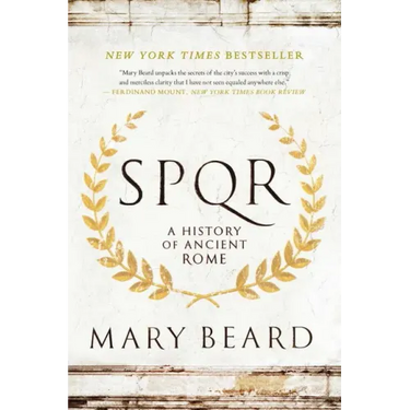 S.P.Q.R: A History of Ancient Rome