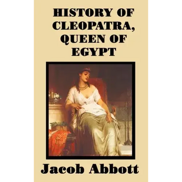 History of Cleopatra, Queen of Egypt
