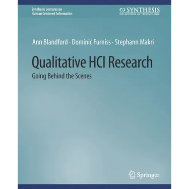 Qualitative Hci Research: Going Behind the Scenes