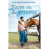 From the Beginning: Fourth in the Love Connections Series
