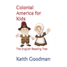 Colonial America for Kids: The English Reading Tree
