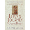 Love's Journey: The Seasons and Stages of Relationship