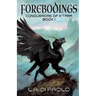 Forebodings: Conquerors of K'Tara, Book 1