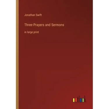Three Prayers and Sermons: in large print