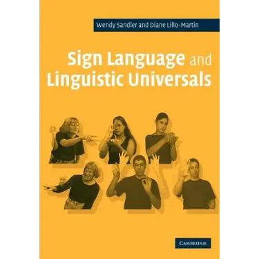 Sign Language and Linguistic Universals