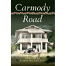 Carmody Road: Memoir of Growing Up in St. Augustine, Trinidad, W.I.