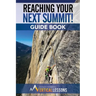 Reaching Your Next Summit! Guide Book