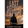 Last Second Chance: A Christian Suspense Novel