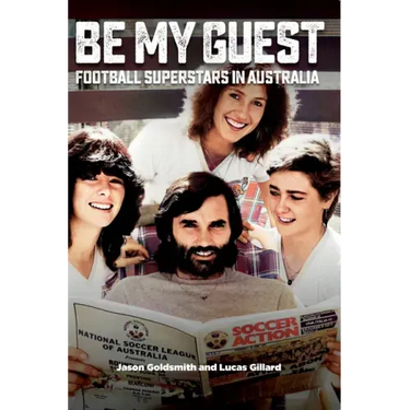 Be My Guest: Football Superstars in Australia