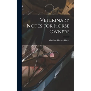 Veterinary Notes for Horse Owners
