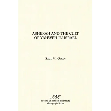 Asherah and the Cult of Yahweh in Israel