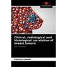 Clinical, radiological and histological correlation of breast tumors
