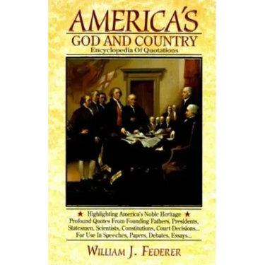 America's God and Country Encyclopedia of Quotations