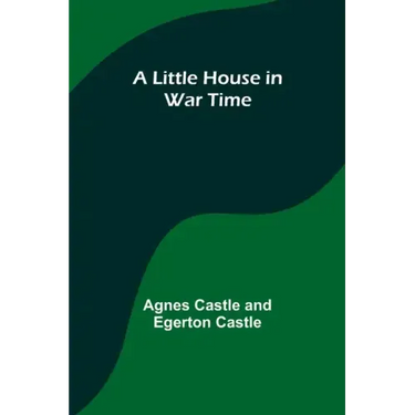 A Little House in War Time