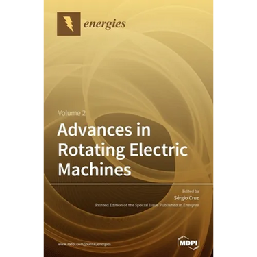 Advances in Rotating Electric Machines: Volume 2