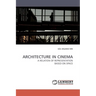 Architecture in Cinema