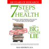 7 Steps to Health - The Big Cancer Lie