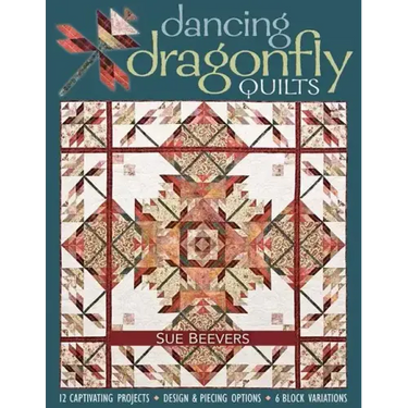 Dancing Dragonfly Quilts-Print-on-Demand-Edition: 12 Captivating Projects, Design & Piecing Options, 6 Block Variations