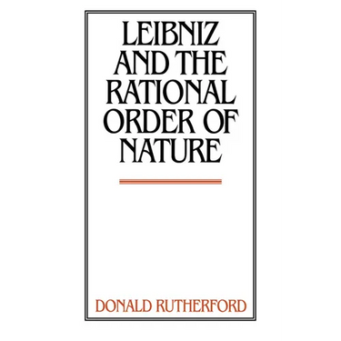 Leibniz and the Rational Order of Nature