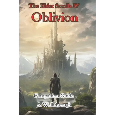 The Elder Scrolls IV Oblivion Companion Guide & Walkthrough