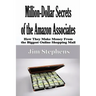 Million-Dollar Secrets of the Amazon Associates: How They Make Money From the Biggest Online Shopping Mall