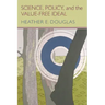 Science, Policy, and the Value-Free Ideal