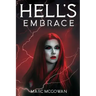 Hell's Embrace: The Face of True Evil Never Looked So Good