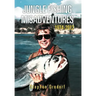 Jungle Fishing Misadventures 1974-2012