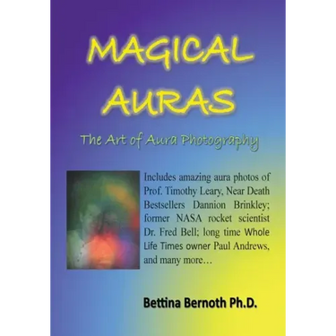 Magical Auras: The Art of Aura Photography