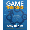 Game Thinking: Innovate smarter & drive deep engagement with design techniques from hit games