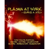 Plasma at Work