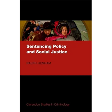 Sentencing Policy and Social Justice