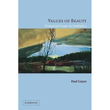 Values of Beauty: Historical Essays in Aesthetics