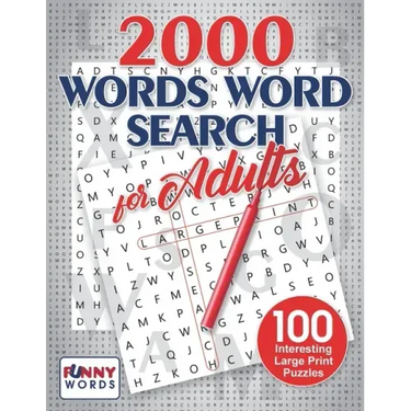 2000 Words Word Search for Adults: 100 Interesting Large Print Puzzles