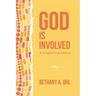 God is Involved: A Caregiver's Devotional