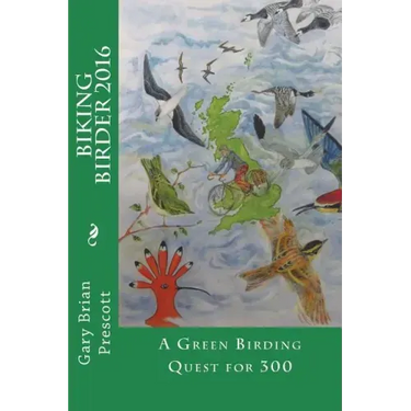 The Biking Birder 2016: A Green Birding Quest for 300