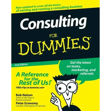 Consulting for Dummies