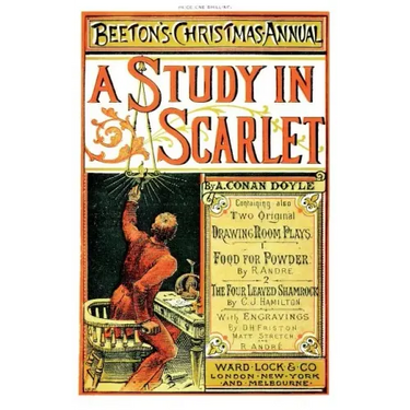Beeton's Christmas Annual 1887 Facsimile Edition: including A Study In Scarlet, Food For Powder, The Four-Leaved Shamrock