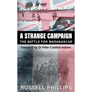 A Strange Campaign: The Battle for Madagascar