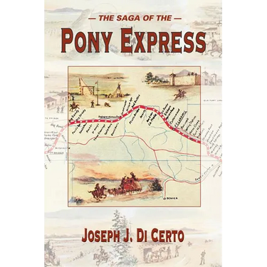 The Saga of the Pony Express