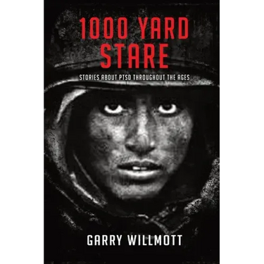 1000 Yard Stare: Stories About PTSD Throughout the Ages