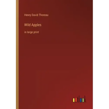 Wild Apples: in large print