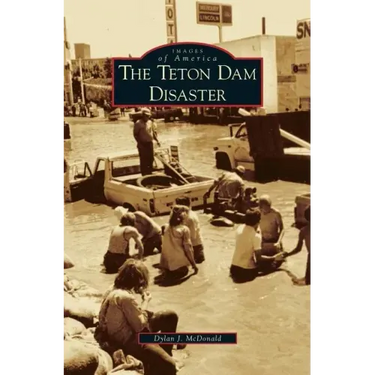 Teton Dam Disaster