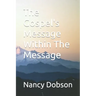 The Gospel's Message Within The Message