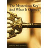 The Mysterious Key And What It Opened