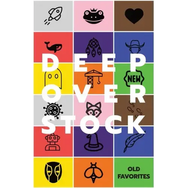 Deep Overstock Issue 18: Old Favorites