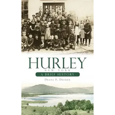 Hurley, New York: A Brief History